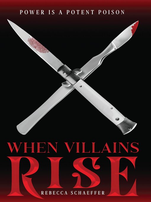 Title details for When Villains Rise by Rebecca Schaeffer - Available